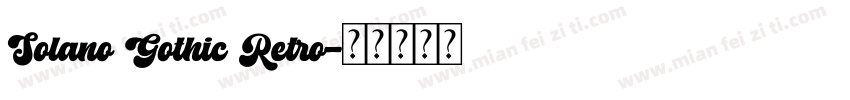 Solano Gothic Retro字体转换